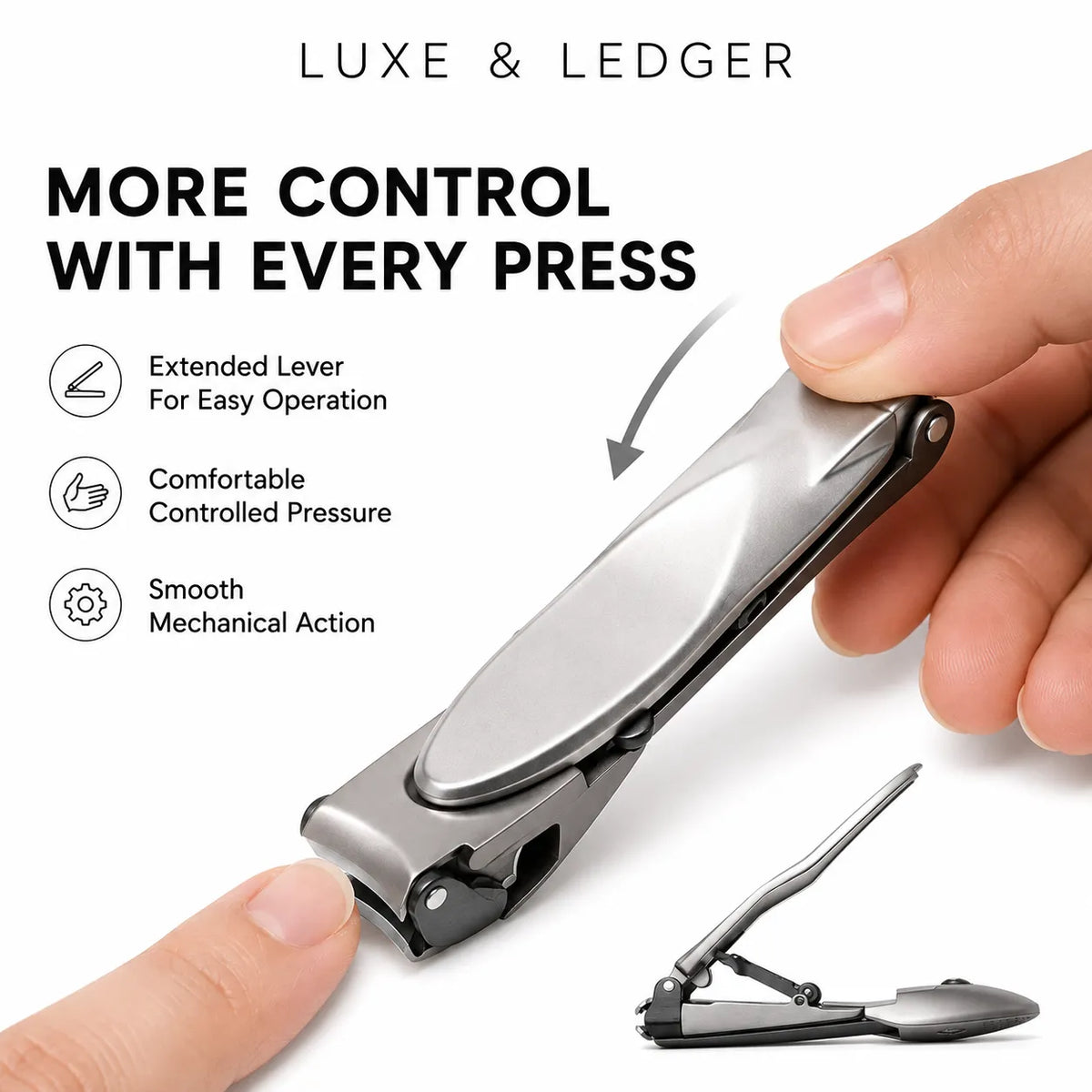 A close-up of a hand using a metallic nail clipper with text reading 'MORE CONTROL WITH EVERY PRESS' and 'LUXE & LEDGER' at the top. A small inset shows the clipper open at the bottom right on a white background.