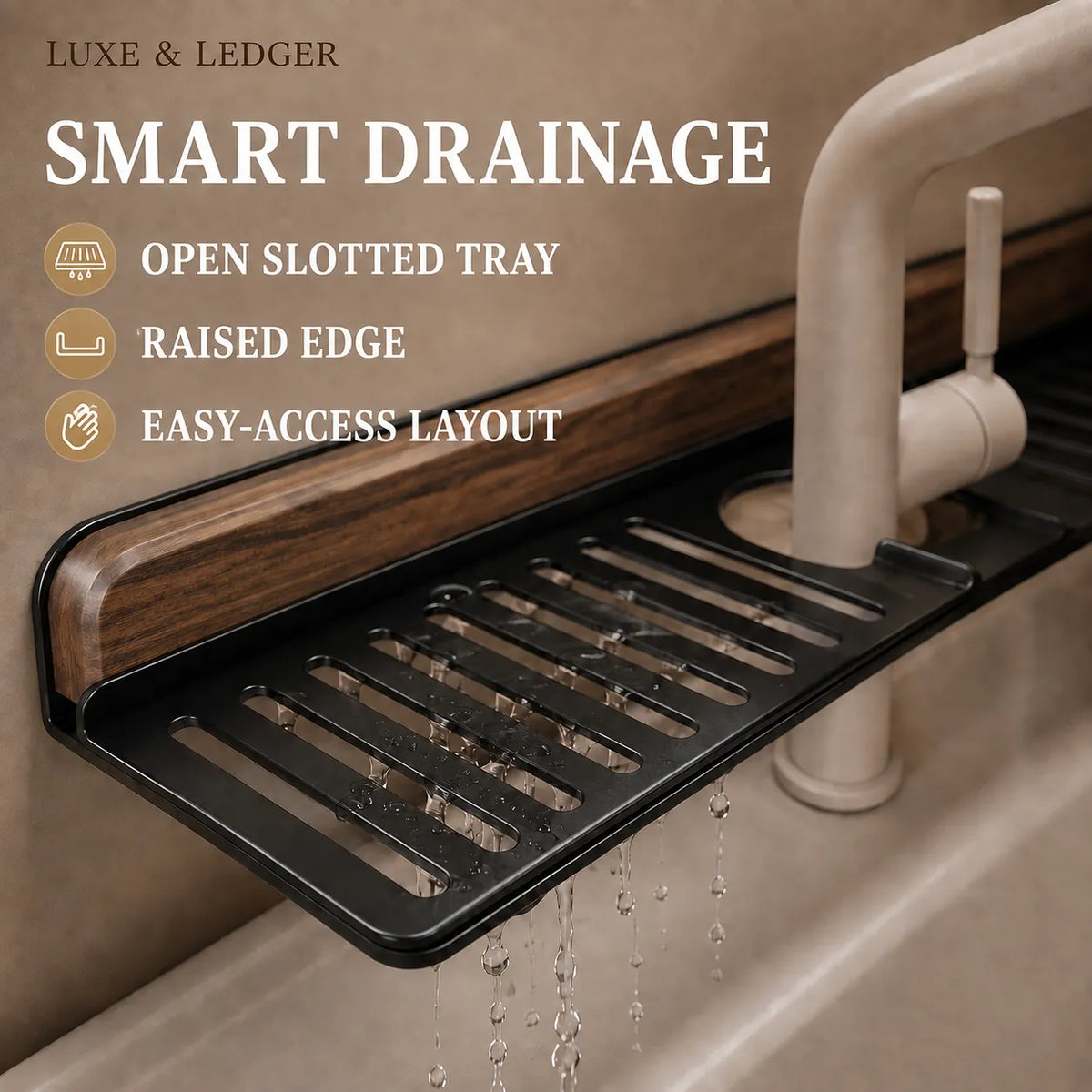 A black smart drainage tray with a wood accent edge mounted above a sink, shown with running water. The image includes text overlays reading 'SMART DRAINAGE' and feature callouts: 'OPEN SLOTTED TRAY', 'RAISED EDGE', and 'EASY-ACCESS LAYOUT'.