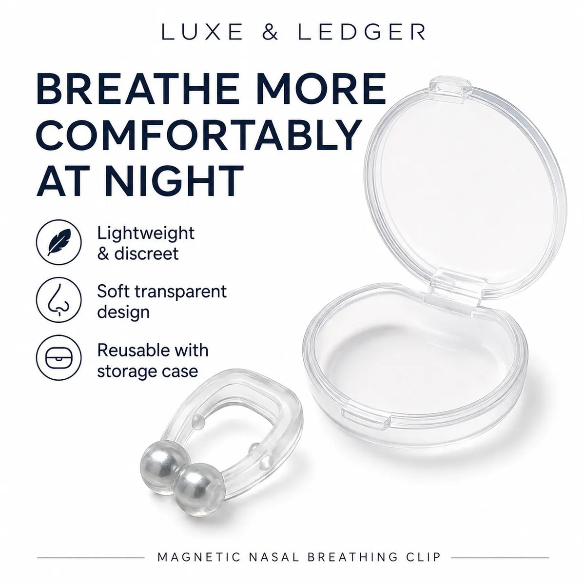 Magnetic nasal breathing clip shown open and closed with text callouts on a white background. The image includes the brand name Luxe & Ledger and marketing text about lightweight, discreet, soft transparent design, and reusable with storage case.