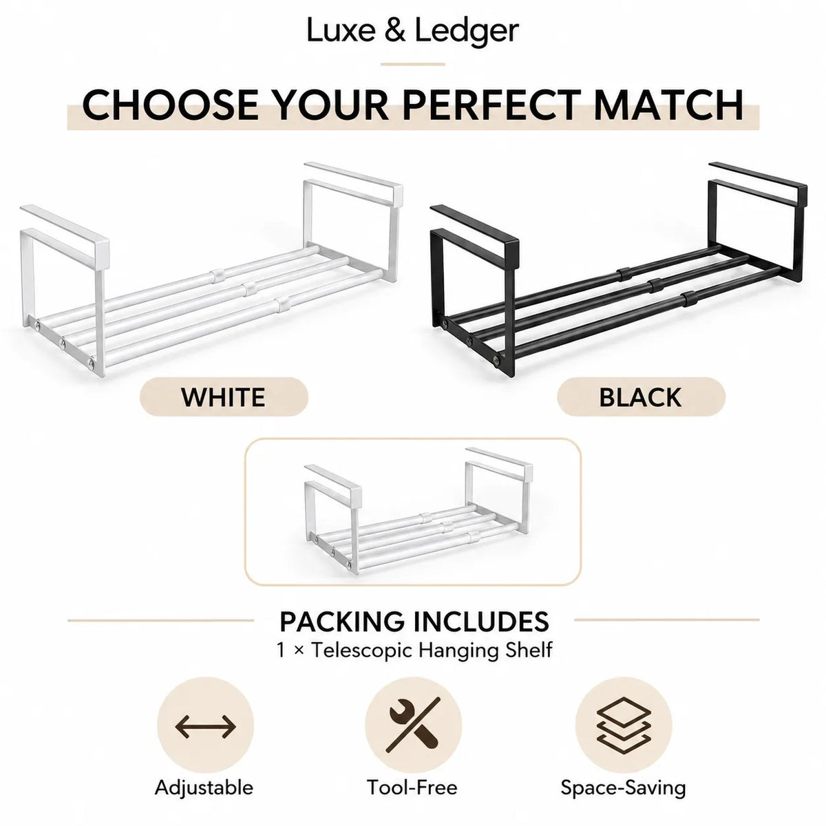 A product information graphic for a Luxe & Ledger telescoping hanging shelf, showing two views of the same shelf in white and black, with text reading 'CHOOSE YOUR PERFECT MATCH,' 'WHITE,' and 'BLACK,' plus a smaller inset of the shelf and feature icons for adjustable, tool-free, and space-saving use.