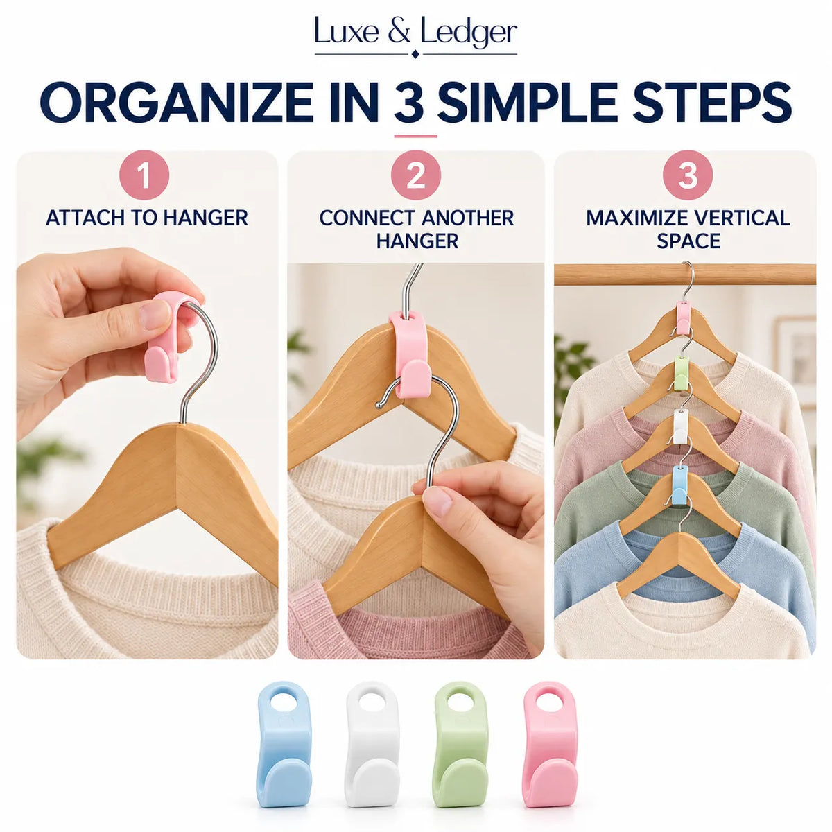 Luxe & Ledger hanger organizer set shown in a three-step instructional layout: attach to hanger, connect another hanger, and maximize vertical space with multiple layered hangers. Four small color variants are shown below on a white background.