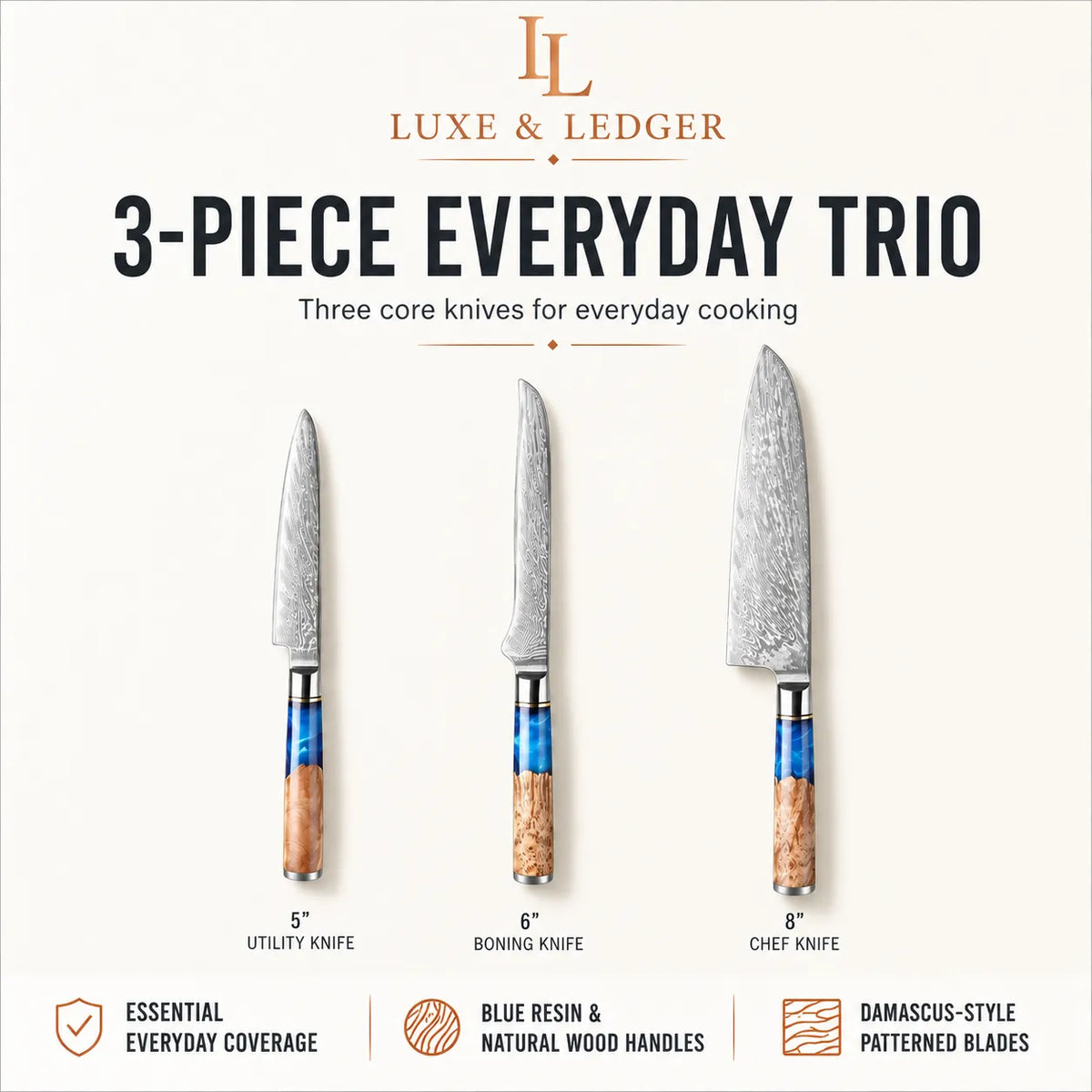 Luxe & Ledger 3-piece everyday cooking knife set on a light cream background, featuring a 5-inch utility knife, 6-inch boning knife, and 8-inch chef knife with patterned Damascus steel blades and blue resin handles.