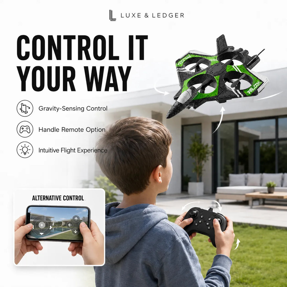A child outdoors in a backyard controls a green and black Luxe & Ledger remote drone with a handheld controller. The image includes marketing text 'CONTROL IT YOUR WAY', feature icons, a phone app control inset, and the Luxe & Ledger brand logo at the top.