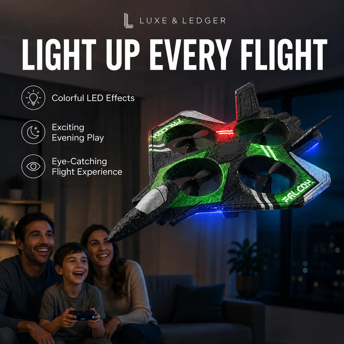 A four-propeller toy drone with glowing green, blue, and red LED lights is shown flying in a dark living room, with a family sitting below holding a controller. The image features promotional text and branding for 'LUXE & LEDGER'.
