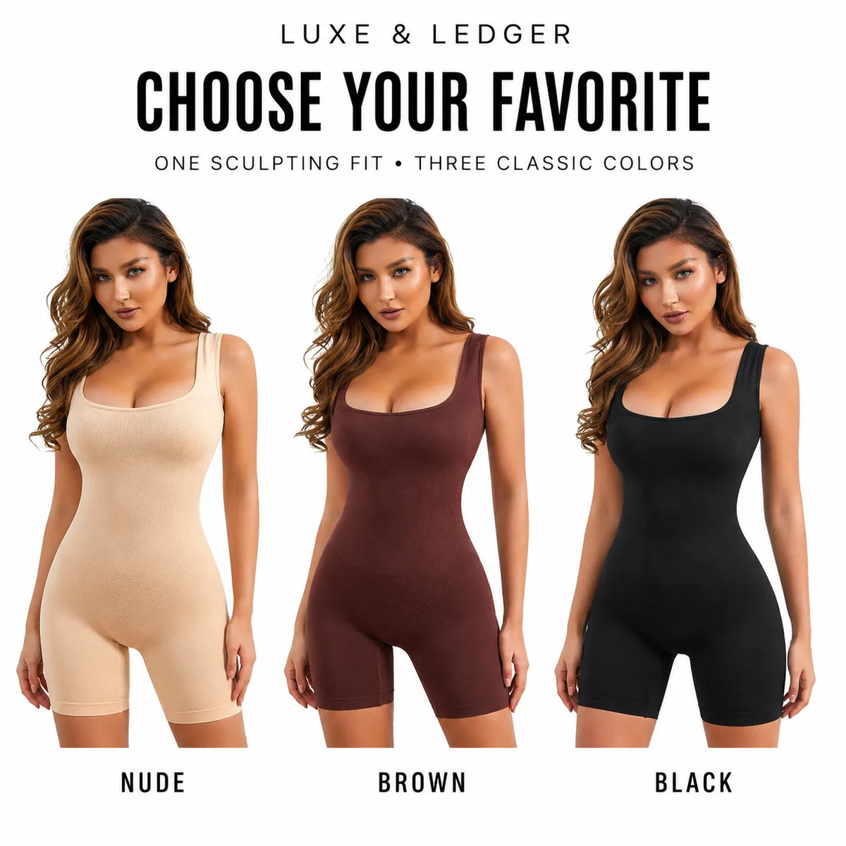 Three models wearing sculpting shapewear bodysuits in Nude, Brown, and Black, with text at the top reading 'LUXE & LEDGER' and 'CHOOSE YOUR FAVORITE'.
