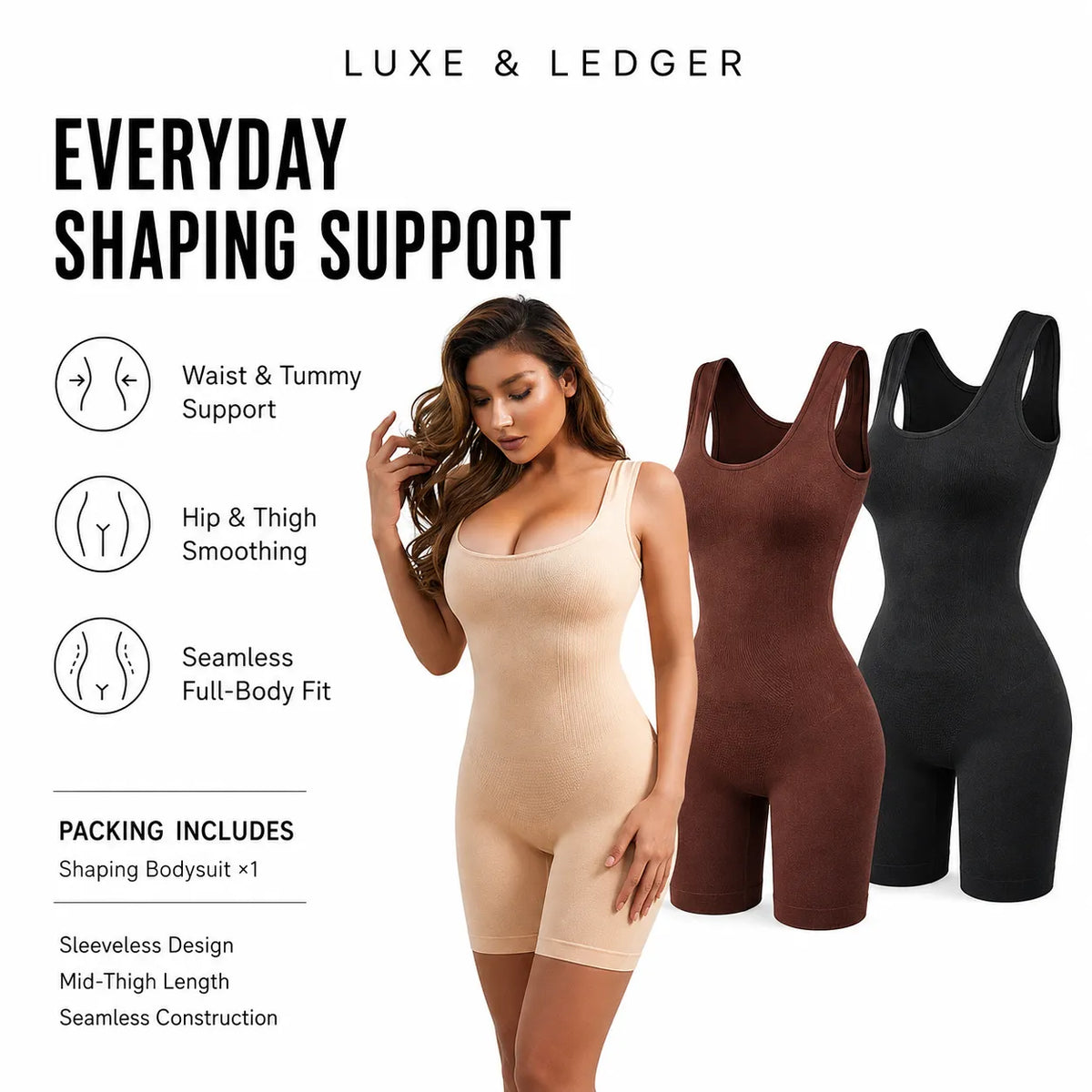 A woman modeling a beige shapewear bodysuit on a white background, with two additional bodysuits in brown and black shown behind her. Text reads 'EVERYDAY SHAPING SUPPORT' and 'LUXE & LEDGER', with feature callouts for waist and tummy support, hip and thigh smoothing, and seamless full-body fit.