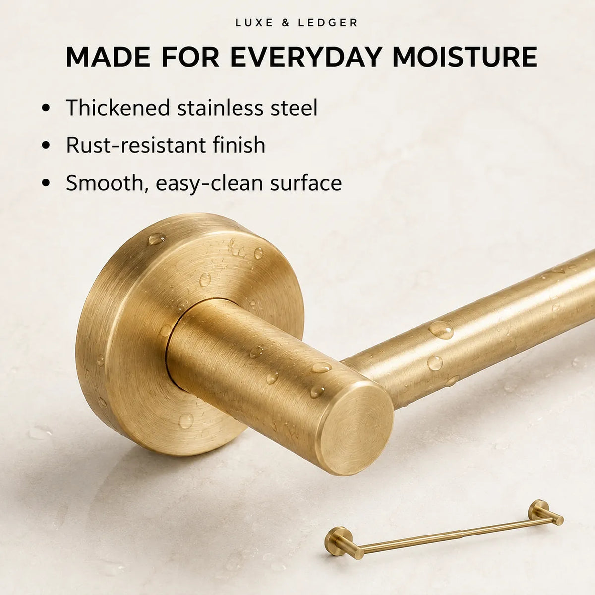 A brass bathroom towel bar with a matching round wall plate and a small hanging loop, shown on a light marble-like surface with water droplets. Text at the top reads 'LUXE & LEDGER' and 'MADE FOR EVERYDAY MOISTURE' with bullet points about thickened stainless steel, rust-resistant finish, and smooth easy-clean surface.