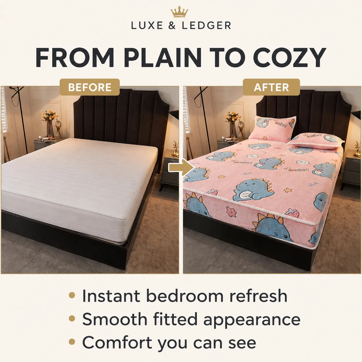 Before and after comparison of a mattress on a bed, showing a plain white mattress labeled 'BEFORE' on the left and a pink fitted sheet with cartoon dinosaur prints labeled 'AFTER' on the right. The brand name 'LUXE & LEDGER' is shown at the top, with marketing text at the bottom.