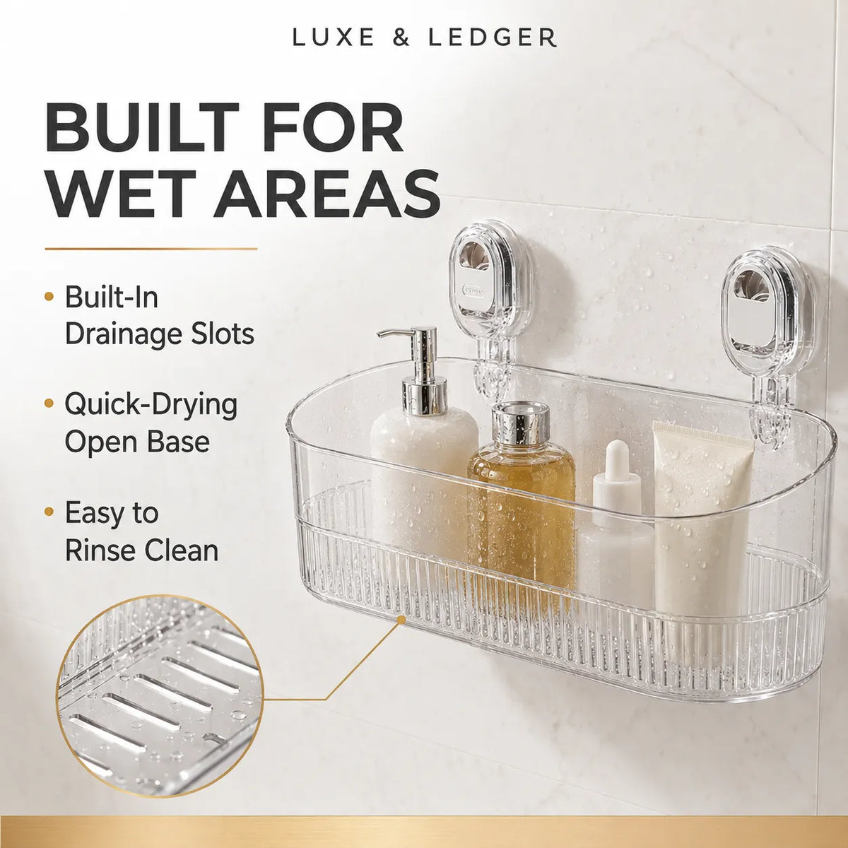 Clear acrylic bathroom wall-mounted basket with suction cups, shown holding soap and lotion bottles on a tiled wall. Text highlights wet-area suitability, drainage slots, quick-drying open base, and easy rinsing.