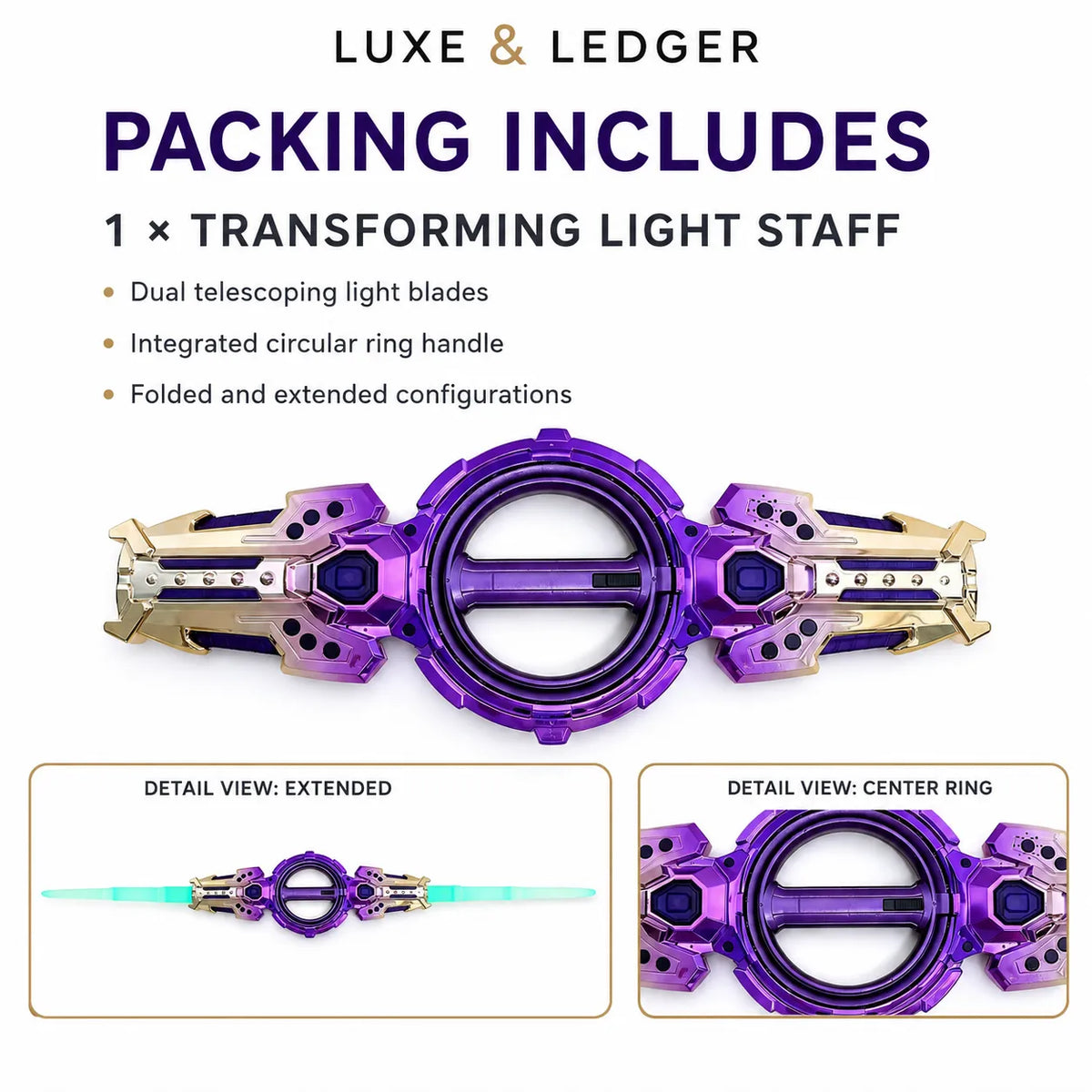 Promotional graphic for a Luxe & Ledger transforming light staff, showing the purple and gold staff in the center with text stating 'PACKING INCLUDES 1 x TRANSFORMING LIGHT STAFF' and two detail view boxes at the bottom showing extended and center-ring close-ups.