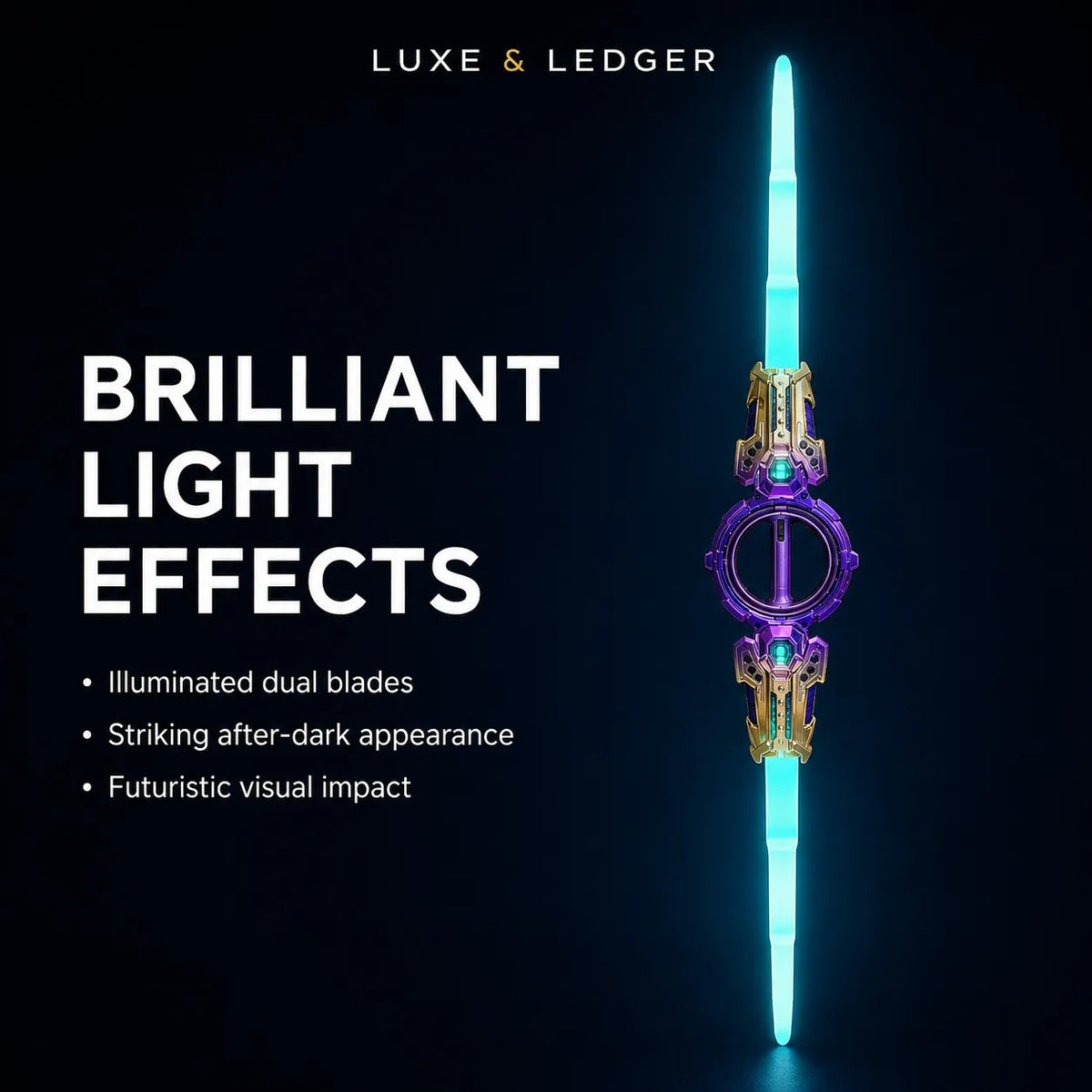 A Luxe & Ledger futuristic dual-blade weapon or accessory shown vertically on a dark background, with glowing cyan blades and a purple-and-gold central body. Large text on the left reads 'BRILLIANT LIGHT EFFECTS' with bullet points about illuminated dual blades and striking after-dark appearance.