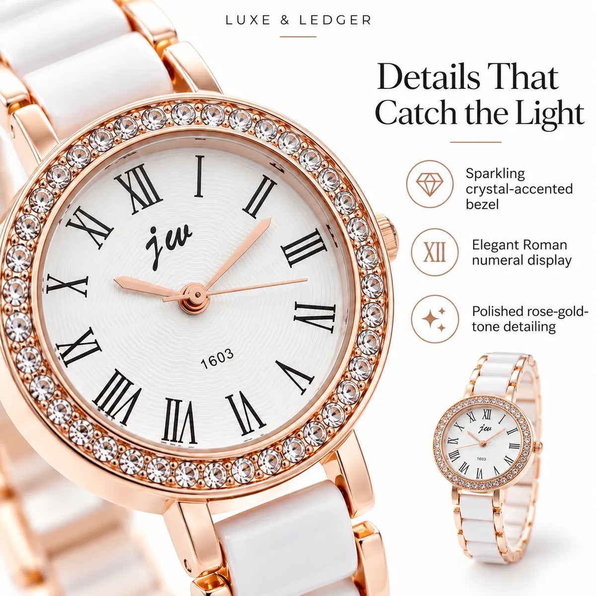 A luxury wristwatch with a white ceramic strap, rose gold case, and crystal-accented bezel, shown alongside marketing text highlighting its features. The watch dial is white with black Roman numerals and a 'juw' brand logo.