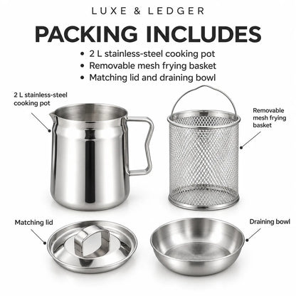 Stainless steel cooking pot set with labeled components on a white background: a 2 L stainless-steel cooking pot, removable mesh frying basket, matching lid, and draining bowl, with text reading 'PACKING INCLUDES' and 'LUXE & LEDGER'.