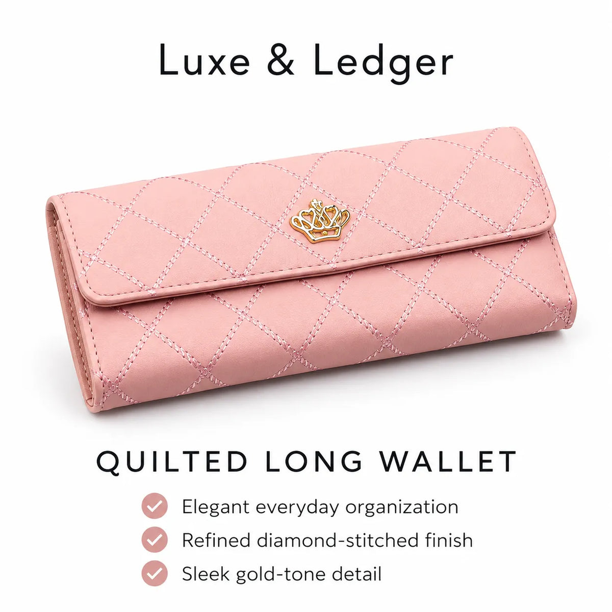 A pink quilted long wallet with a gold-tone crown emblem on the front, shown on a white background with promotional text reading 'Luxe & Ledger' and 'Quilted Long Wallet.'.