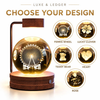 A glowing spherical decorative light on a wooden base with a lamp arm, shown beside five circular design options labeled Ferris Wheel, Lucky Clover, Teddy Bear, Heart, and Rose. Large text at the top reads 'LUXE & LEDGER' and 'CHOOSE YOUR DESIGN'.