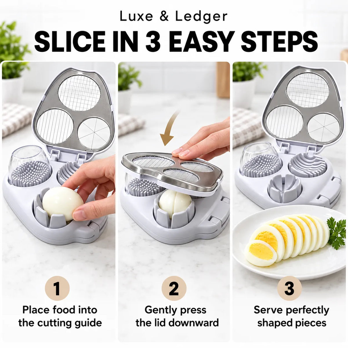 A three-step instructional graphic showing an egg slicer in use on a white marble countertop. The top text reads 'Luxe & Ledger' and 'SLICE IN 3 EASY STEPS.