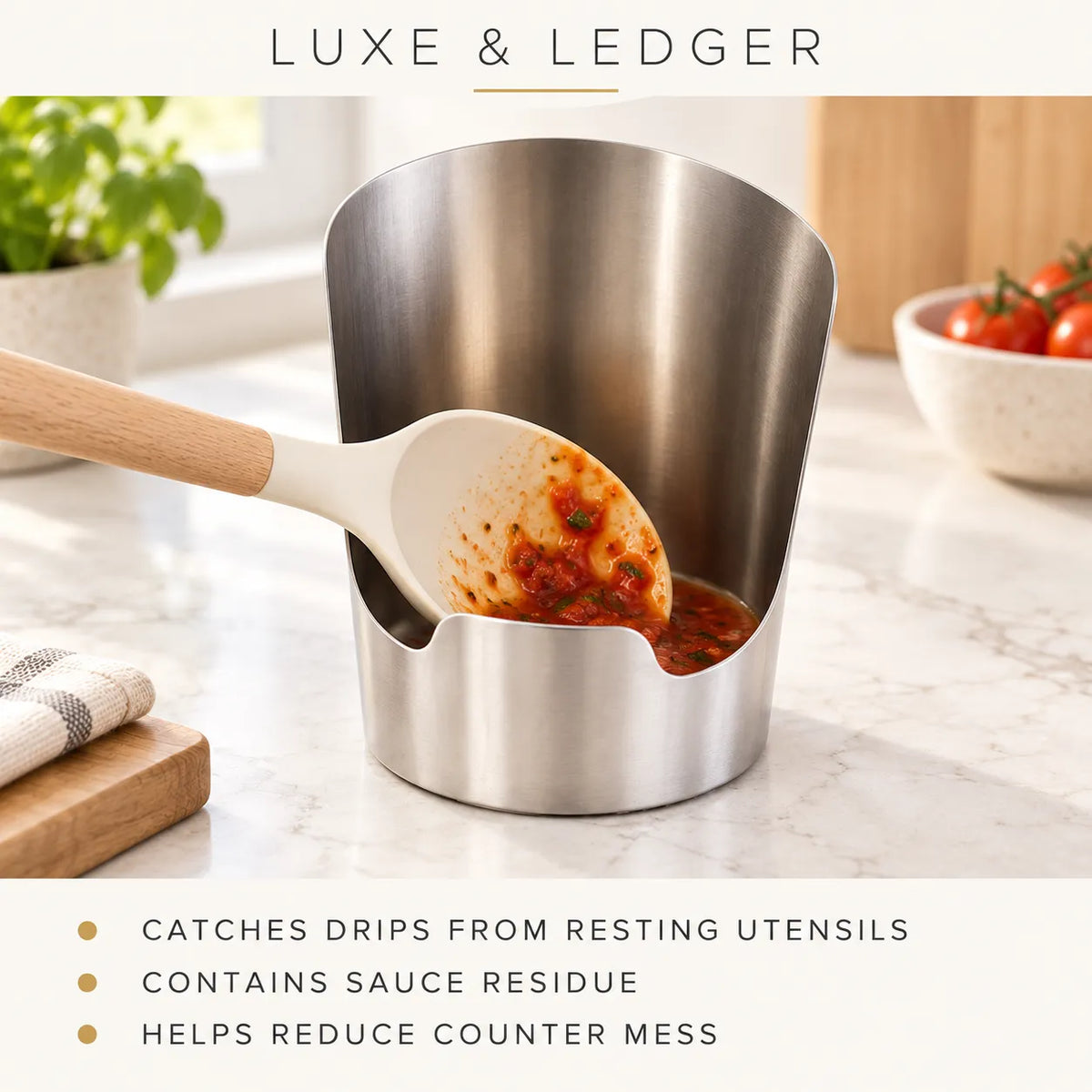 A stainless steel sauce drainer stand on a marble kitchen counter, with a white silicone spatula resting inside it and sauce residue collected at the bottom. Text at the top reads 'LUXE & LEDGER' and text at the bottom lists benefits about catching drips, containing sauce residue, and reducing counter mess.