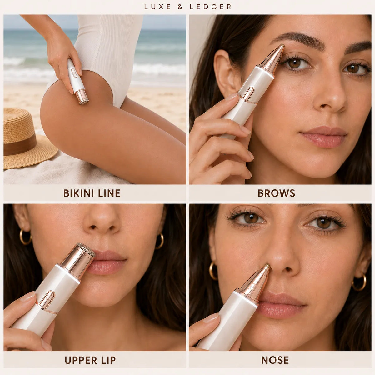 A four-panel collage showing a white and rose gold facial hair removal pen being used on a beach, on a model's eyebrows, under the lips, and on the nose. The top banner reads 'LUXE & LEDGER', and labels below indicate 'BIKINI LINE', 'BROWS', 'UPPER LIP', and 'NOSE'.
