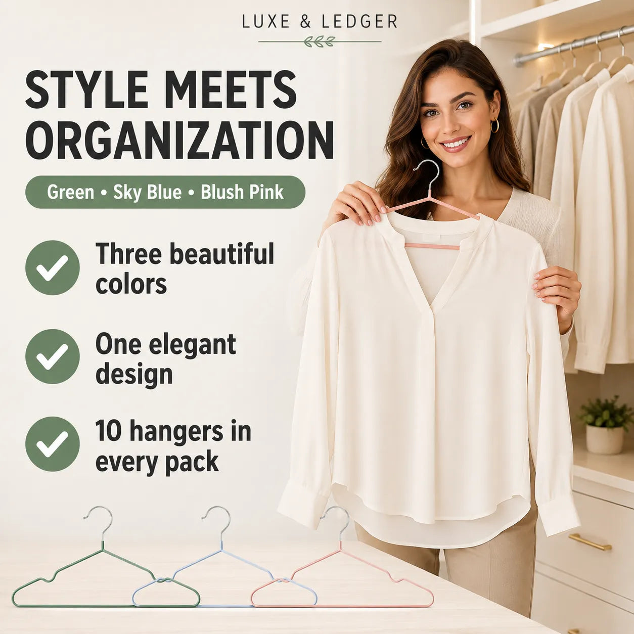 A woman in a bright closet holds up a white long-sleeve blouse on a pink hanger. The image includes promotional text reading 'STYLE MEETS ORGANIZATION' and 'Green • Sky Blue • Blush Pink,' plus three colored hanger illustrations along the bottom.