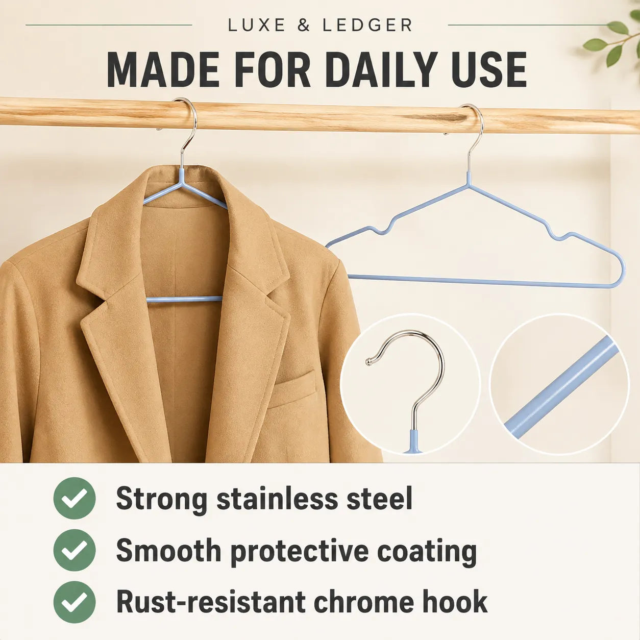 A light blue wire hanger with a stainless steel hook, shown hanging on a wooden rod next to a tan coat. The image includes text overlays reading 'LUXE & LEDGER', 'MADE FOR DAILY USE', and feature bullet points about strong stainless steel, smooth protective coating, and rust-resistant chrome hook, with circular detail insets.