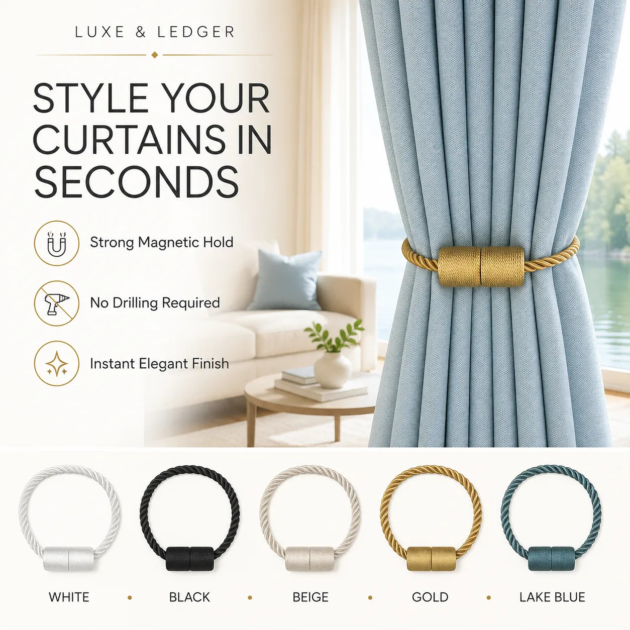 A promotional graphic for curtain tiebacks showing a light blue curtain tied back in a living room setting with a gold rope-and-cylinder tieback. Text on the left reads 'LUXE & LEDGER' and 'STYLE YOUR CURTAINS IN SECONDS' with feature icons.