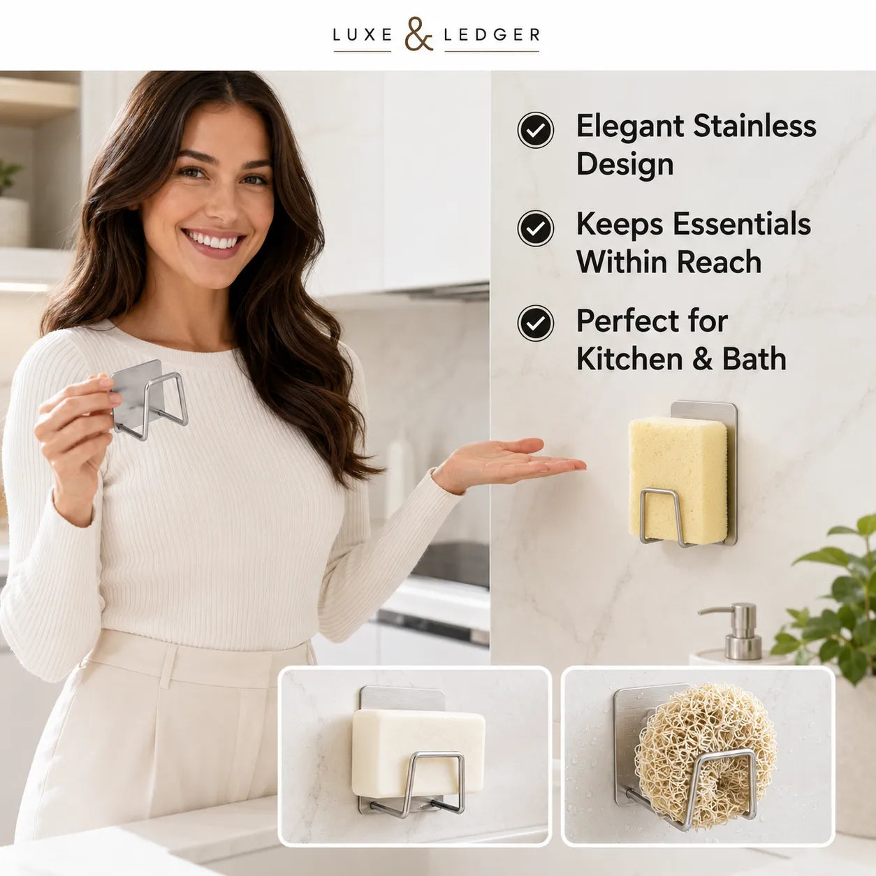 A woman in a white ribbed sweater holds a small stainless steel soap holder while standing in a bright kitchen. The right side includes text reading 'Elegant Stainless Design,' 'Keeps Essentials Within Reach,' and 'Perfect for Kitchen & Bath,' plus two inset product photos showing the holder mounted on a marble wall with a bar of soap and sponge.
