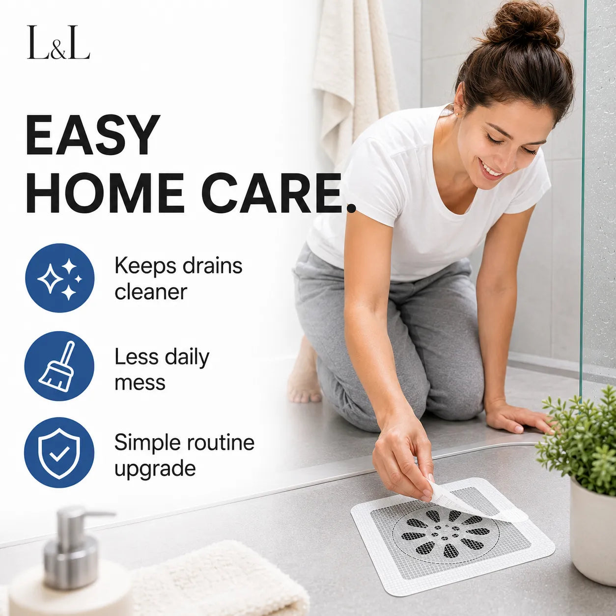 A woman kneels on a bathroom floor applying a drain cleaning mat next to a drain opening. The image includes promotional text on the left side reading 'EASY HOME CARE' with icons for cleaner drains, less daily mess, and simple routine upgrade.