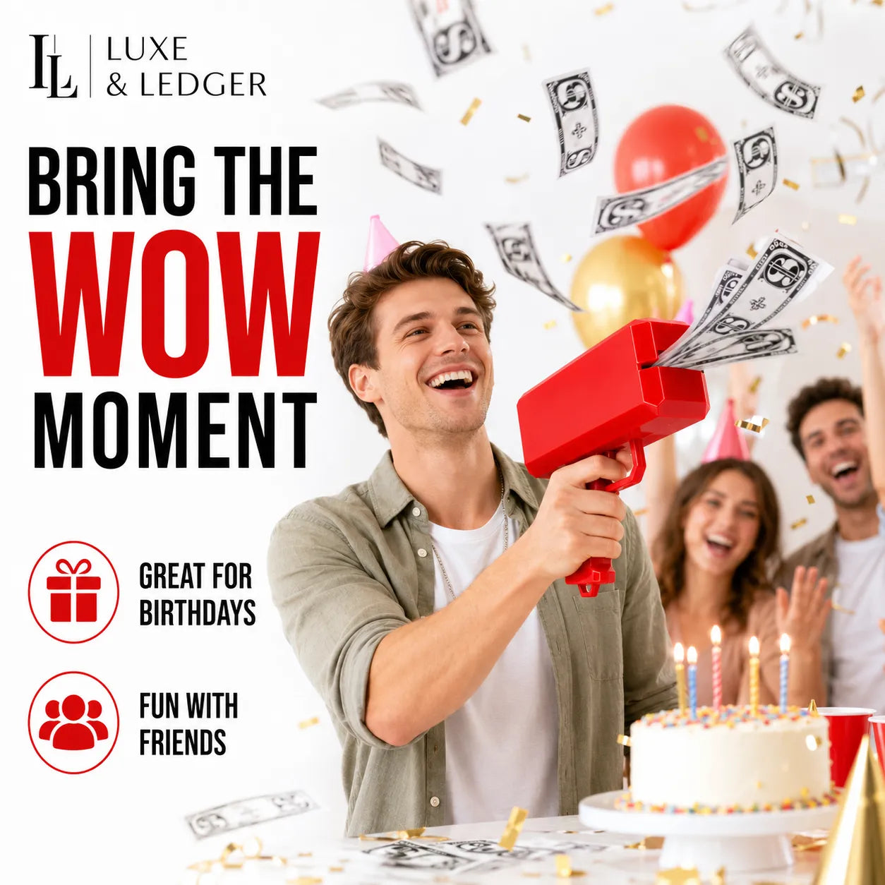 Person using a money gun at a birthday party with text promoting 'Luxe & Ledger' product.