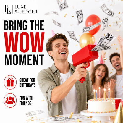 Person using a money gun at a birthday party with text promoting 'Luxe & Ledger' product.