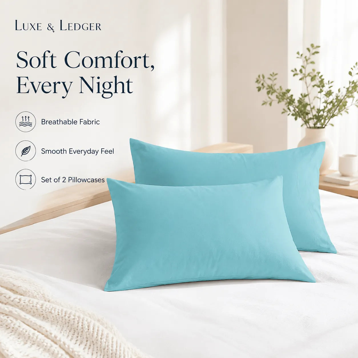 Two blue pillowcases on a bed with text about soft comfort and breathable fabric.