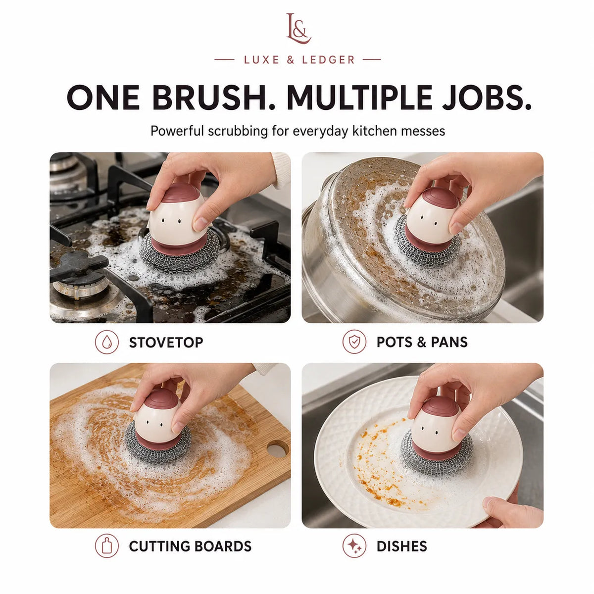 A promotional graphic for a multi-use kitchen cleaning brush by Luxe & Ledger, showing the product being used on a stovetop, pots and pans, cutting boards, and dishes. The graphic features a top header with the brand name and the slogan 'ONE BRUSH.